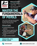 Mastering Pistol Fundamentals (April 24th)